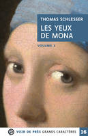 Les yeux de Mona, Grands caractères, édition accessible pour les malvoyants