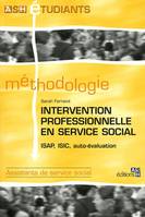 Intervention professionnelle en service social, ISAP, ISIC, auto-évaluation. Assistants de service social.