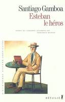 Bibliothèque hispano-américaine Esteban le héros