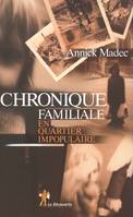 Chronique familiale en quartier impopulaire