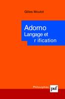 Adorno. Langage et réification