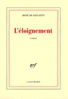 L'Éloignement, roman