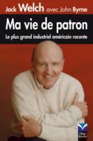 Ma vie de patron, Le plus grand industriel américain raconte