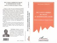 De l'ange gardien du franc au bâtisseur de l'euro, Histoire et évolution des banques centrales