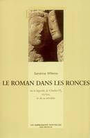 Le Roman Dans Les Ronces Ou La Légende De Charles Vi Roi Fou Et De Sa Servante