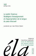 Études de linguistique appliquée - N°2/2011, Le public Erasmus. Stratégies d'enseignement et d'appropriation de la langue du pays d'accueil