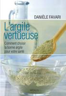 L'argile vertueuse