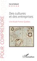 Des cultures et des entreprises, Une étude france-québec