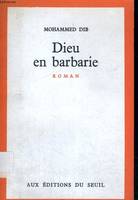 DIEU EN BARBARIE