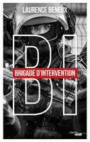 BI Brigade d'intervention