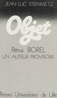 Pétrus Borel, Un auteur provisoire