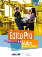 Édito pro, Edito Pro B1 - Module 