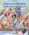 Jean-lou et sophie construisent une cabane (souple)