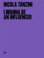I Wanna Be An Influencer /anglais/italien