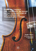 Étude UCMF, Étude de l’impact des conditions de travail sur les compositeurs(trices) de musique pour l’image