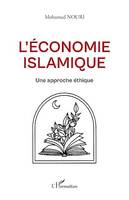 L'économie islamique, Une approche éthique