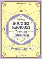 Do it magique Créez vos bougies magiques, Protections et célébrations - 20 créations ensorcelantes