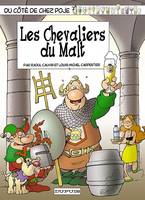 Du côté de chez Poje ., 13, Les chevaliers du malt