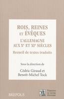 ROIS, REINES ET EVEQUES. L'ALLEMAGNE AUX XE ET XIE SIECLES