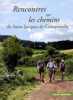 Rencontres sur les chemins de Saint-Jacques de Compostelle