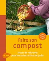 Faire son compost, toutes les méthodes pour toutes les surfaces de jardin