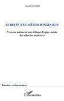 Devenir du métier d'ingénieur, Vers une science et une éthique d'agencements durables des territoires