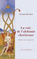 LA VOIE DE L'ALCHIMIE CHRETIENNE