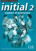 Initial 2 cahier d'exercices, Exercices