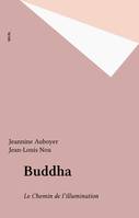 Buddha, Le Chemin de l'illumination