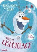 Disney La Reine des Neiges Joyeuses Fêtes avec Olaf Vive le coloriage