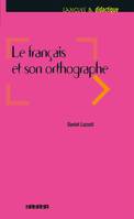 Le français et son orthographe - Livre