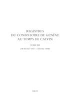 Registres du Consistoire de Genève au temps de Calvin, Tome XII (18 février 1557 – 3 février 1558)