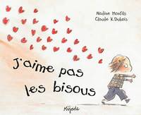 J'AIME PAS LES BISOUS