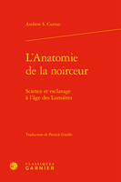 L'anatomie de la noirceur, Science et esclavage à l'âge des lumières