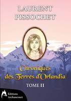 Chroniques des Terres d'Orlandia, tome 2