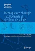 Techniques en chirurgie maxillo-faciale et plastique de la face