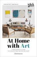 At Home with Art, A Beginner's Guide to Collecting on any Budget