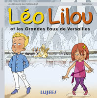 2, Léo Lilou et les grandes eaux de Versailles