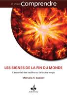 Les signes de la fin du monde, L'essentiel des hadiths sur la fin des temps