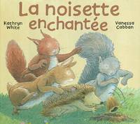 La noisette enchantée