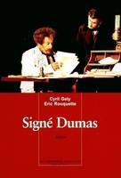 Signé Dumas, théâtre