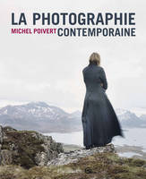 La Photographie contemporaine