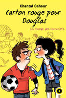 La bande des Pommiers 5 : Carton rouge pour Douglas