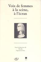 Voix de femmes, À la scène, à l'écran