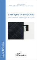 L'Afrique en discours, Lieux communs & stéréotypes de la crise