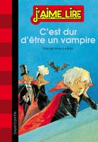 66/C'EST DUR D'ETRE UN VAMPIRE  - NOUVELLE EDT