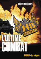 HB Henderson's boys, 7, Henderson's boys (Tome 7) - L'ultime combat, L'ultime combat - Grand format