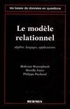 Le modèle relationnel - algèbre, langages, applications, algèbre, langages, applications