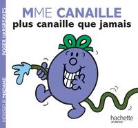 Monsieur madame, Mme Canaille plus canaille que jamais