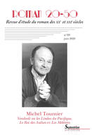 Roman 20-50, n°69/juin 2020, Vendredi ou les Limbes du Pacifique, Le Roi des Aulnes et Les Météores de
Michel Tournier